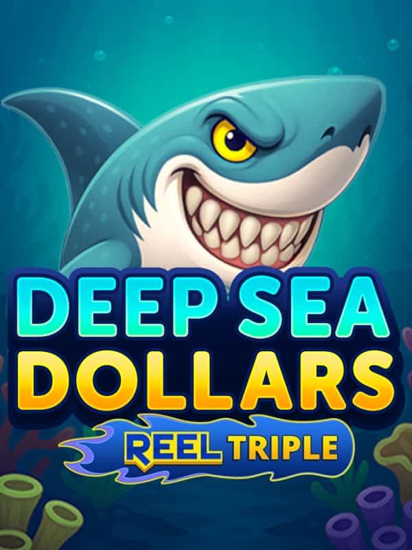 Deep Sea Dollars + Reel Triple