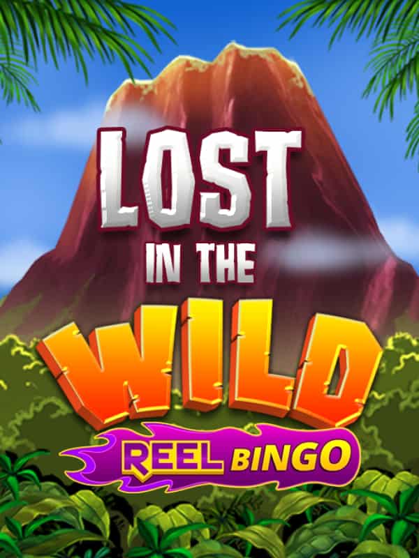 Lost in the Wild + Reel Bingo