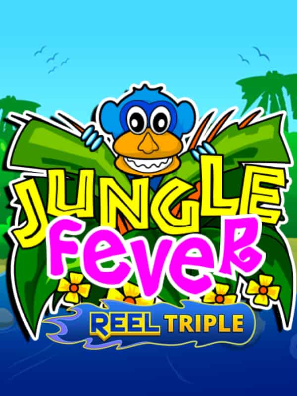Jungle Fever + Reel Triple