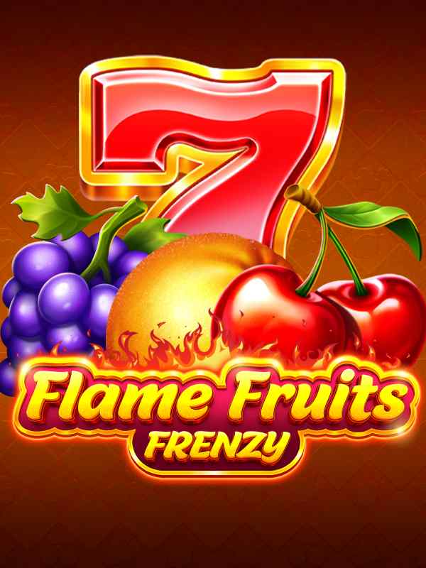 Flame Fruits Frenzy
