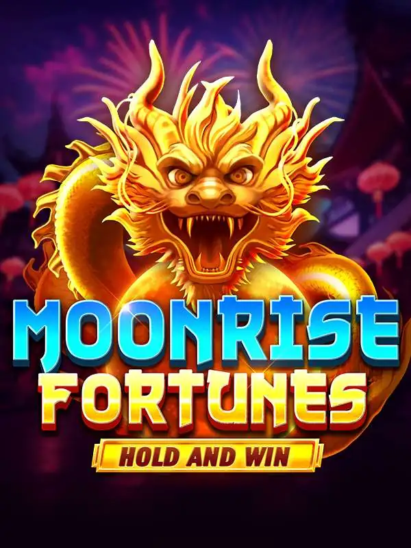 Moonrise Fortunes Hold and Win