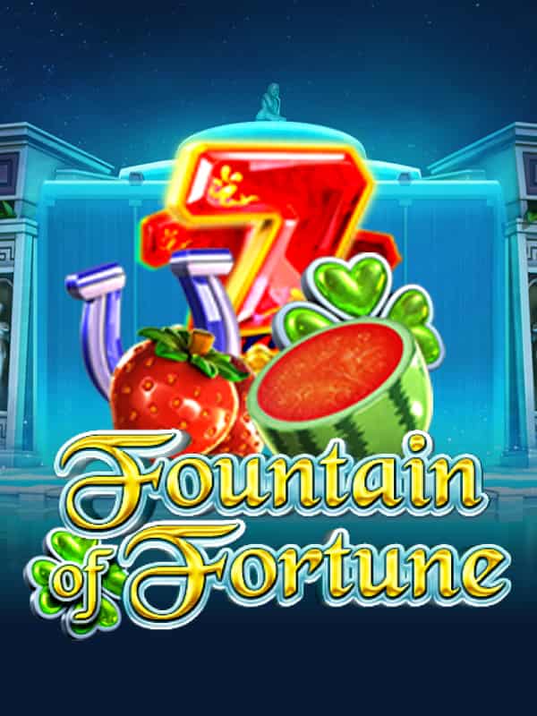 Fountain of Fortune