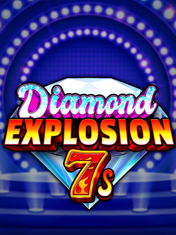 Diamond Explosion 7s