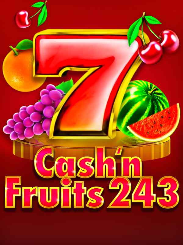 Cash'n Fruits 243