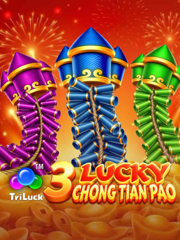 3 Lucky Chong Tian Pao