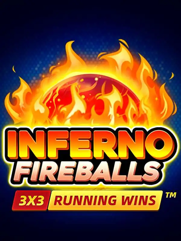 Inferno Fireballs: Running Wins
