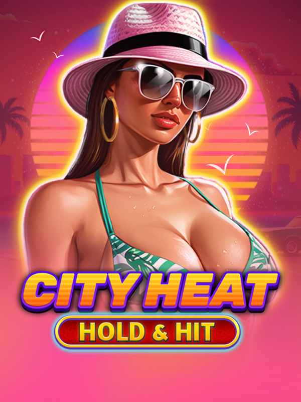 City Heat - Hold & Hit