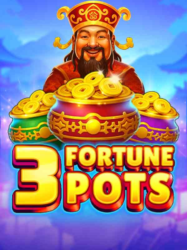 3 Fortune Pots
