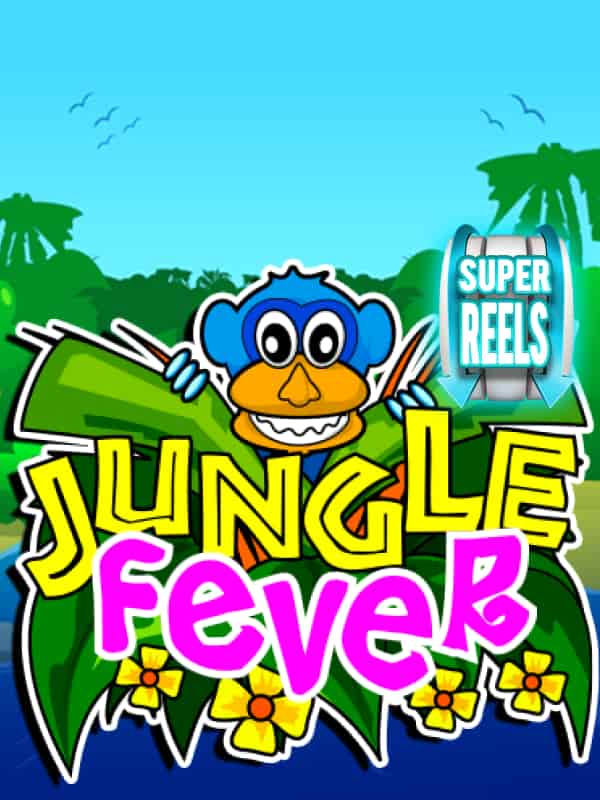 Jungle Fever Super Reels