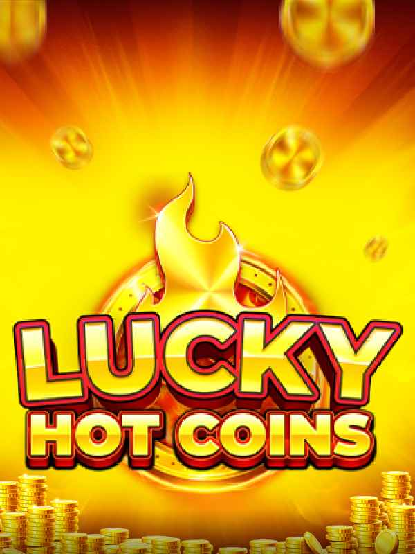 Lucky Hot Coins