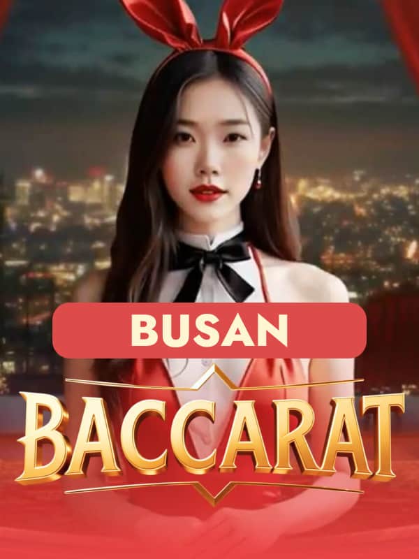 Baccarat - Busan