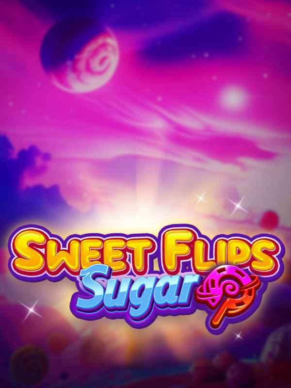 Sweet Flips Sugar