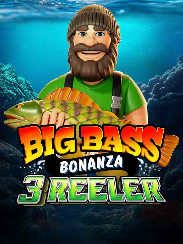 Big Bass Bonanza 3 Reeler