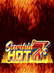 Scorchin Hot 7s